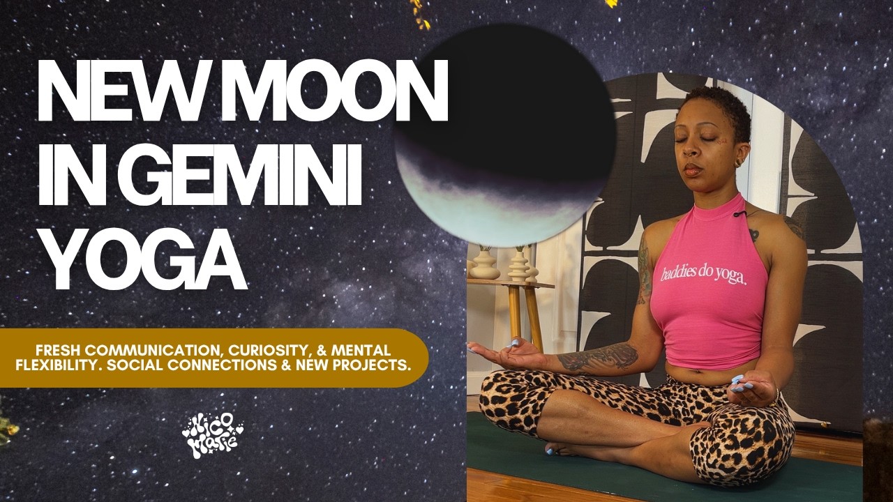 New Moon in Gemini Yoga | 25 Minutes