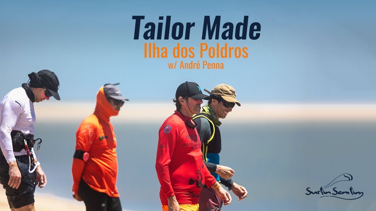 SOULPRAIA APRESENTA O SURFIN SEM FIM - TAILOR MADE - ILHA DOS POLDROS WITH ANDR&Eacute; PENNA