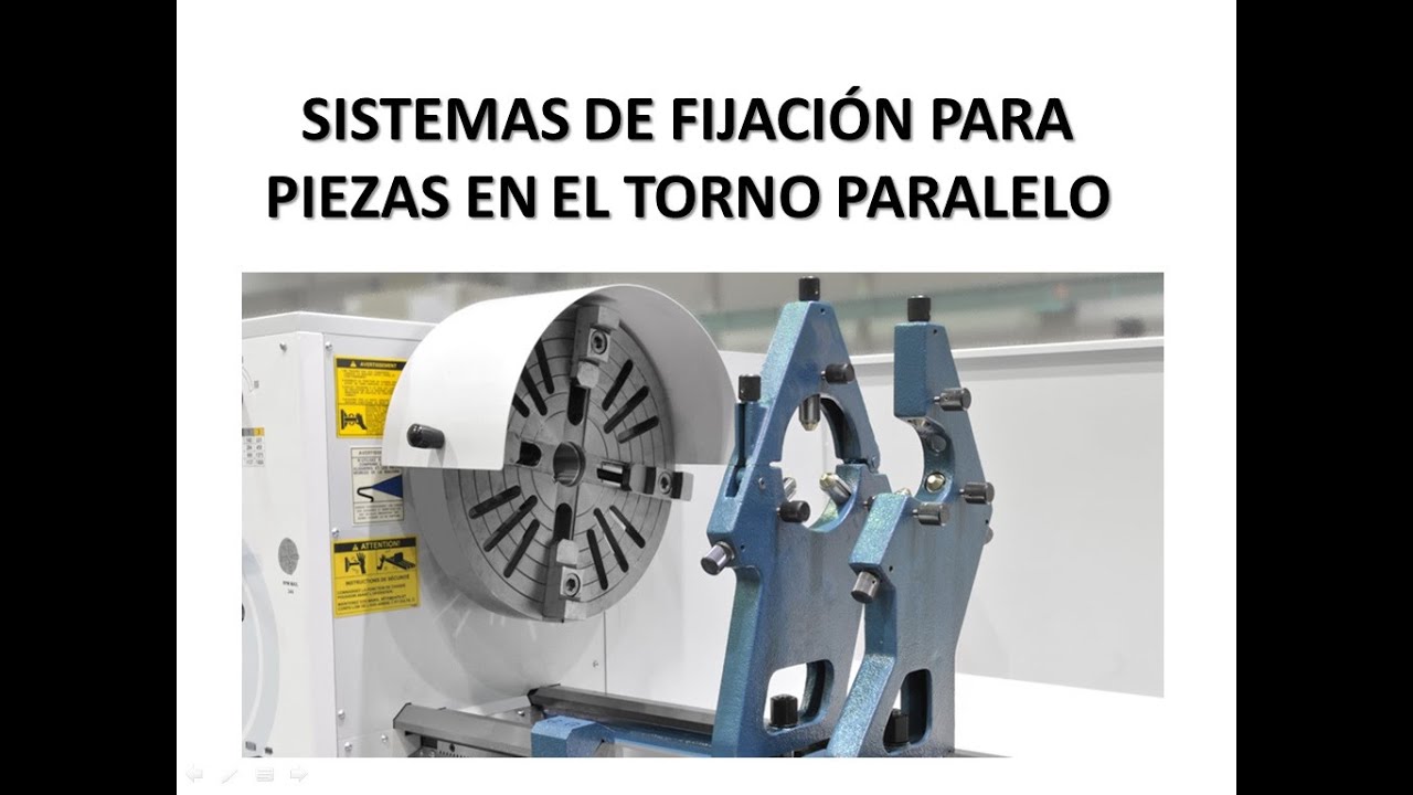 Curso Tornería Clase #11 - Metodos de Sujeción en el Torno Paralelo