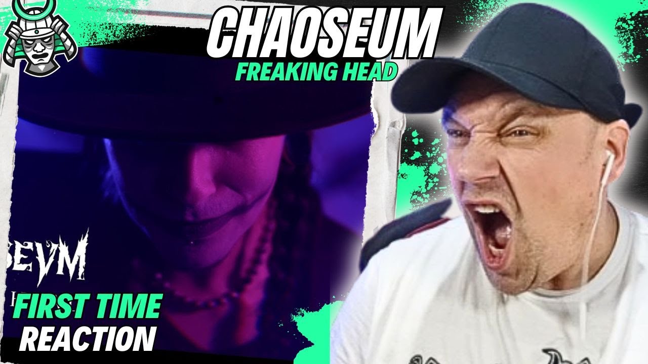 CHAOSEUM - Freaking Head [ Reaction ] | UK 🇬🇧