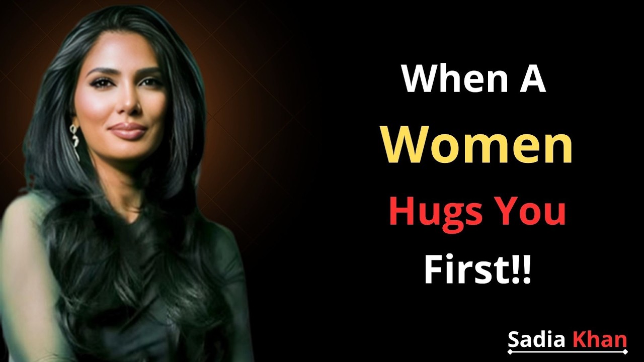 When a Woman Hugs You    THIS Is What She's Really Telling You | attraction psychology, Sadia Khan.