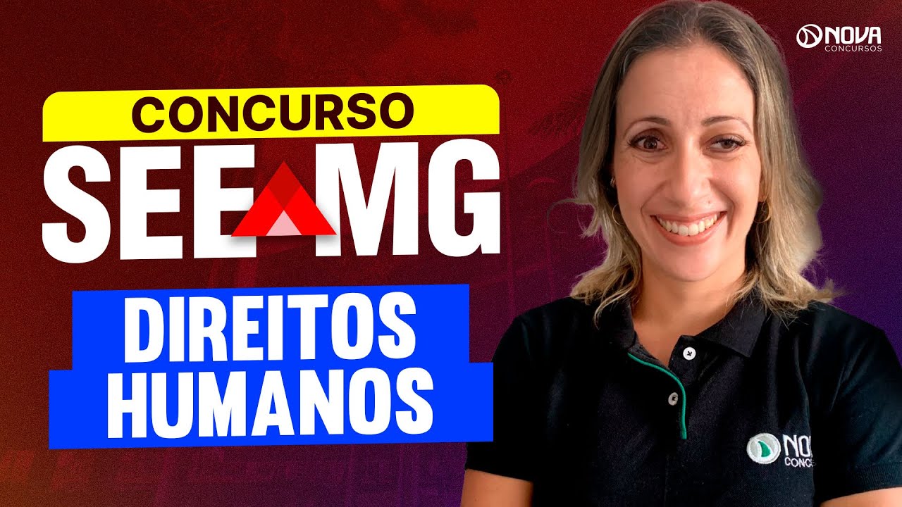 CONCURSO SEE MG 2025: DIREITOS HUMANOS