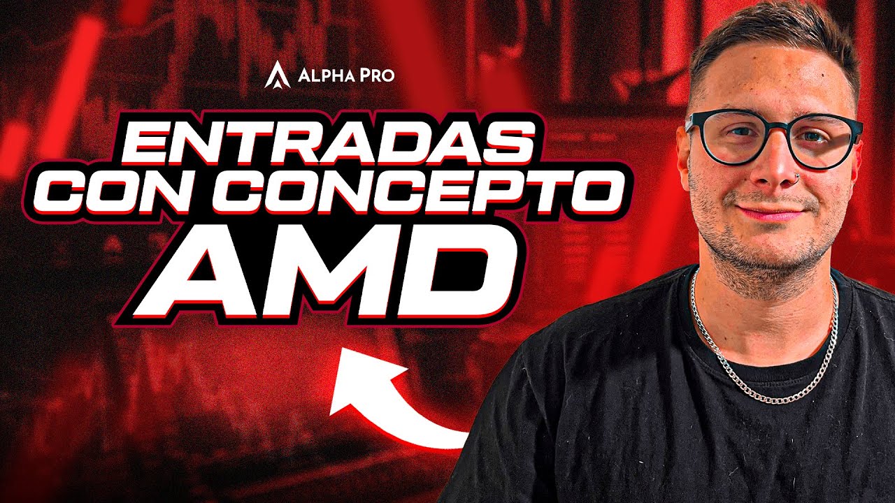Entradas con CONCEPTO AMD - Estrategia SCALPING Smart Money Trading Forex