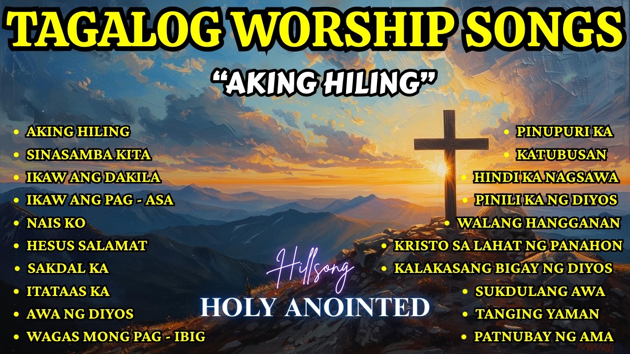 Tagalog Praise & Worship Songs| 