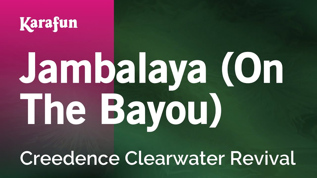 Jambalaya (On the Bayou) - John Fogerty | Karaoke Version | KaraFun