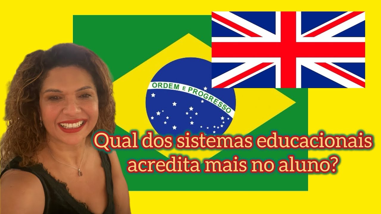 Comparando o sistema  educational Inglês e Brasileiro