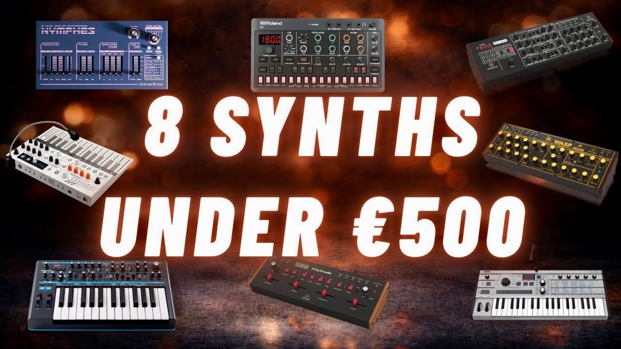 Best Synths Under €500 - Sounds & Performances
