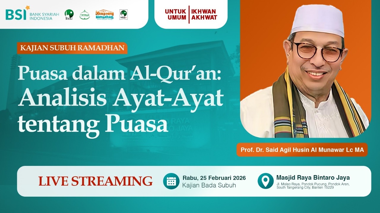 🔴[LIVE] Puasa dalam Al-Qur’an: Analisis Ayat tentang Puasa | Prof. Dr. Said Agil Husin Lc MA | MRBJ