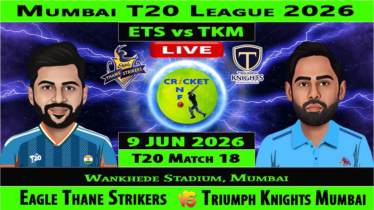 Eagle Thane Strikers vs Triumph Knights Mumbai | ETS vs TKM | Match 18 of Mumbai T20 League 2026
