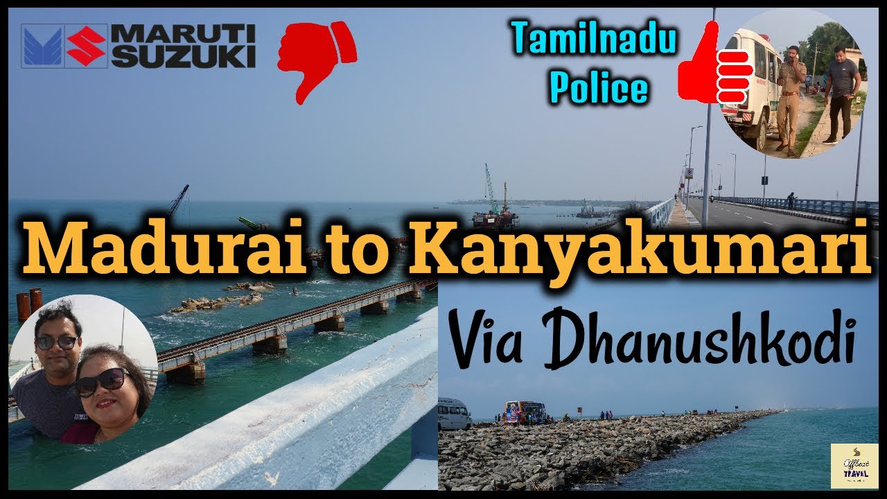 madurai to kanyakumari via dhanushkodi | pamban bridge rameshwaram | offbeat Travel