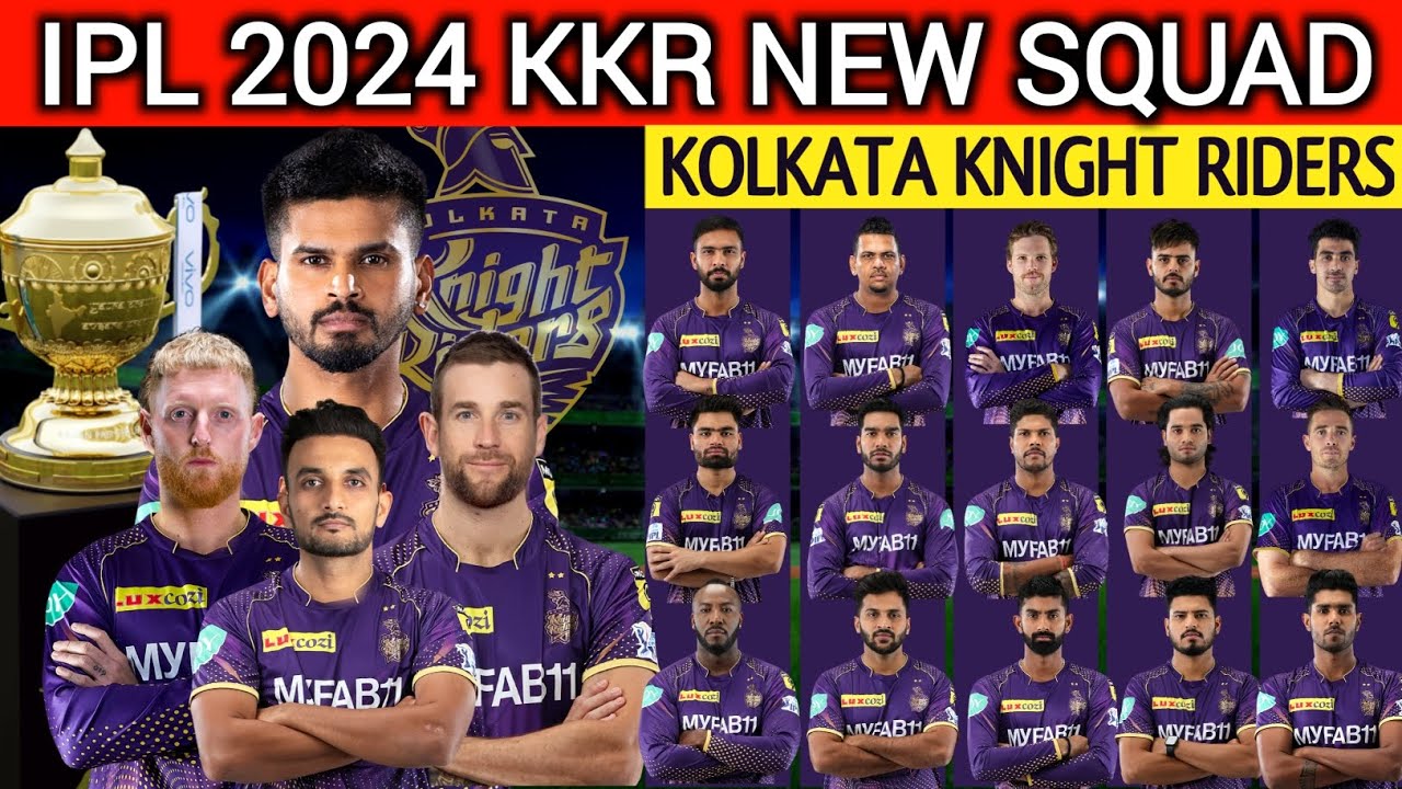IPL 2024 | Kolkata Knight Riders Full Squad | KKR Full Squad 2024 | KKR Team New Players List 2024