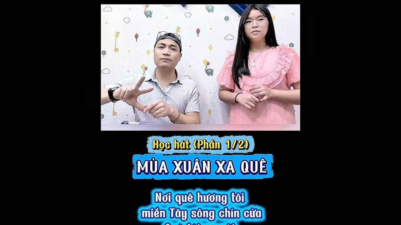 Học hát MÙA XUÂN XA QUÊ (Phần 1/2) Hà Thế Dũng & Bé Doanh Doanh