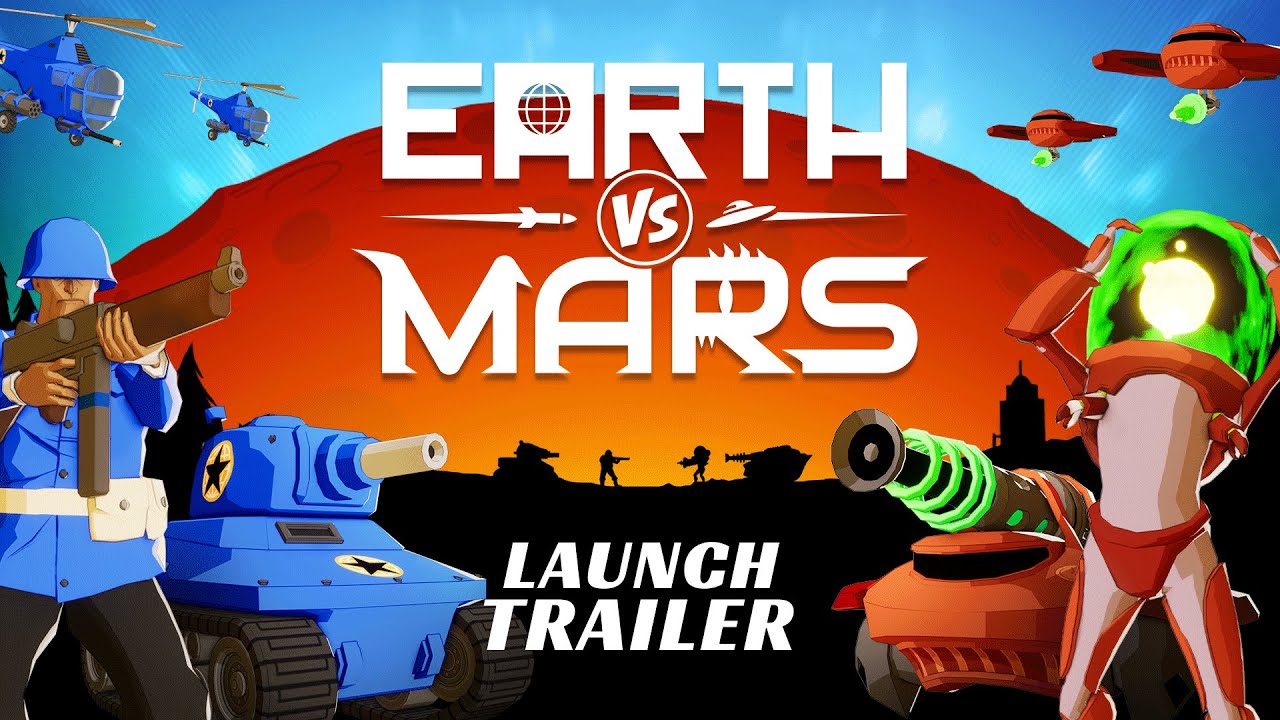 Earth vs Mars - Launch Trailer