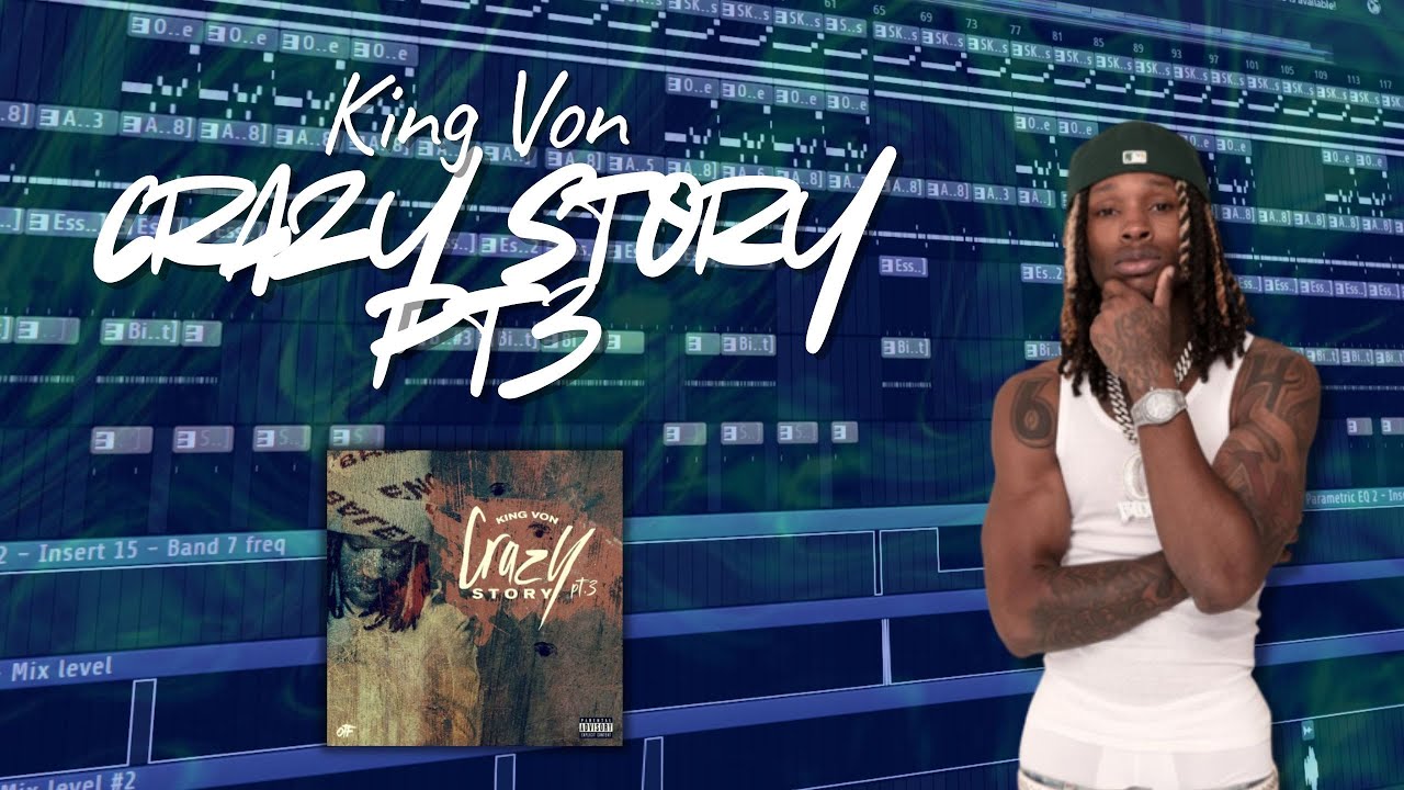 King Von – Crazy Story Pt. 3 | FL Studio Remake (FREE FLP)
