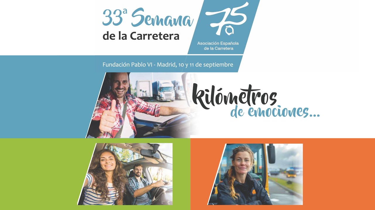 33ª Semana de la Carretera. 11 septiembre. Sesión 5 y  Clausura