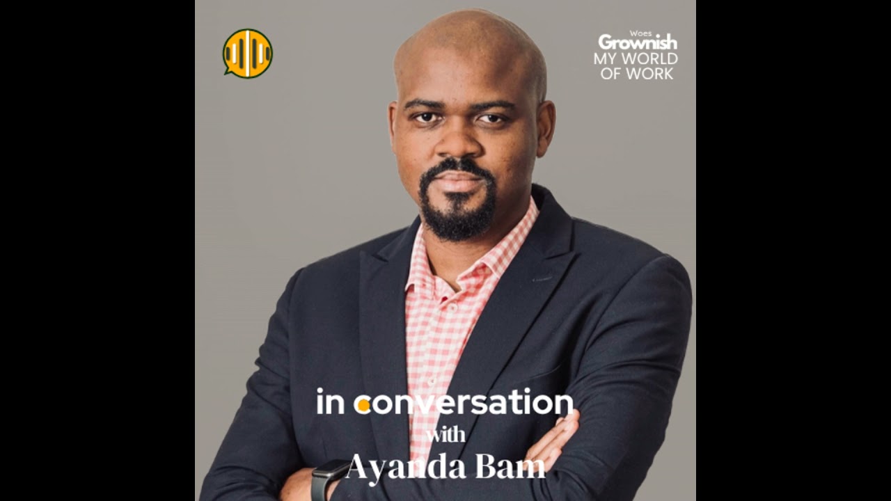 My World of Work: Ayanda Bam | Investigations Manager