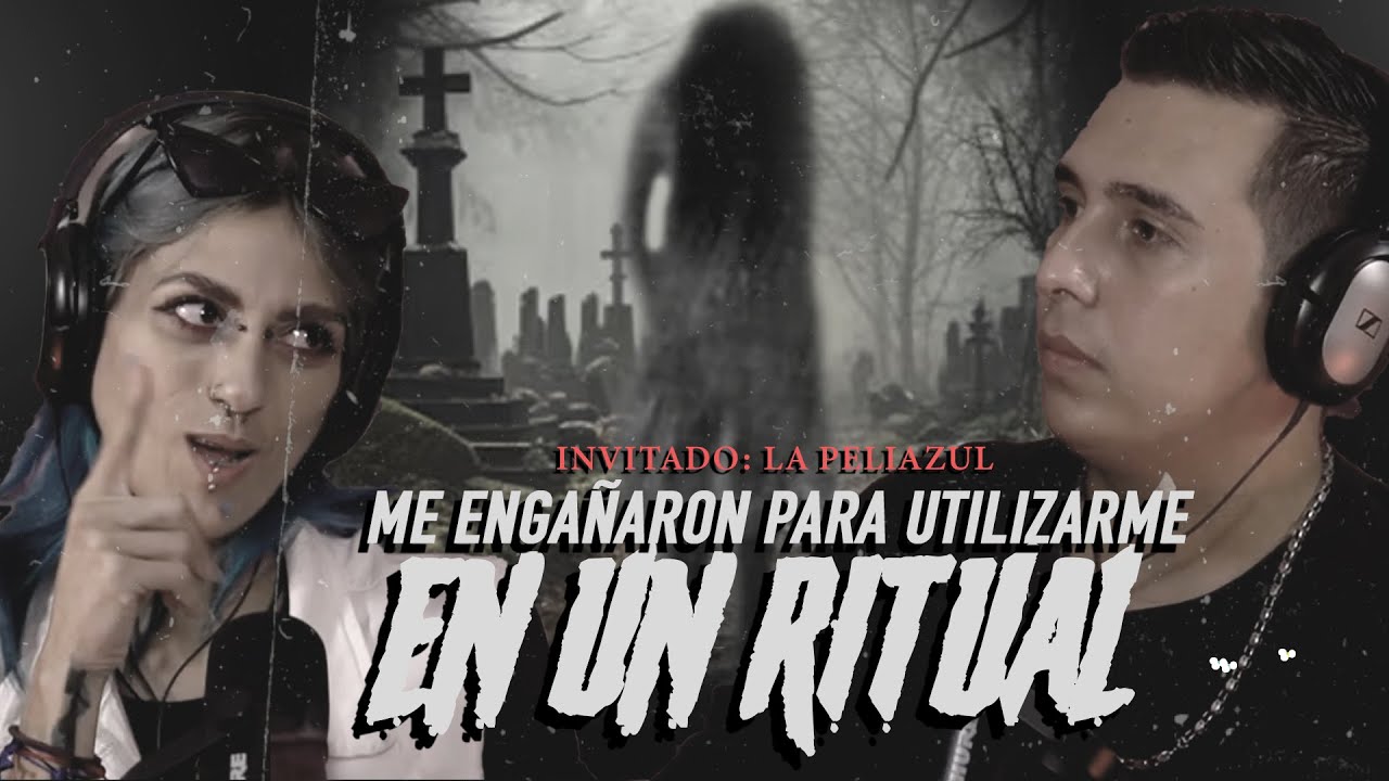 Fui engañada y me utilizaron para un ritual //soy la peli azul
