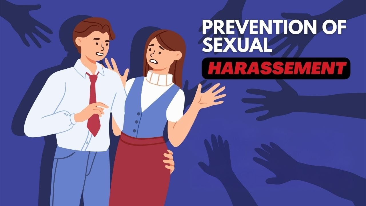 Prevention of Sexual Harassment at Workplace