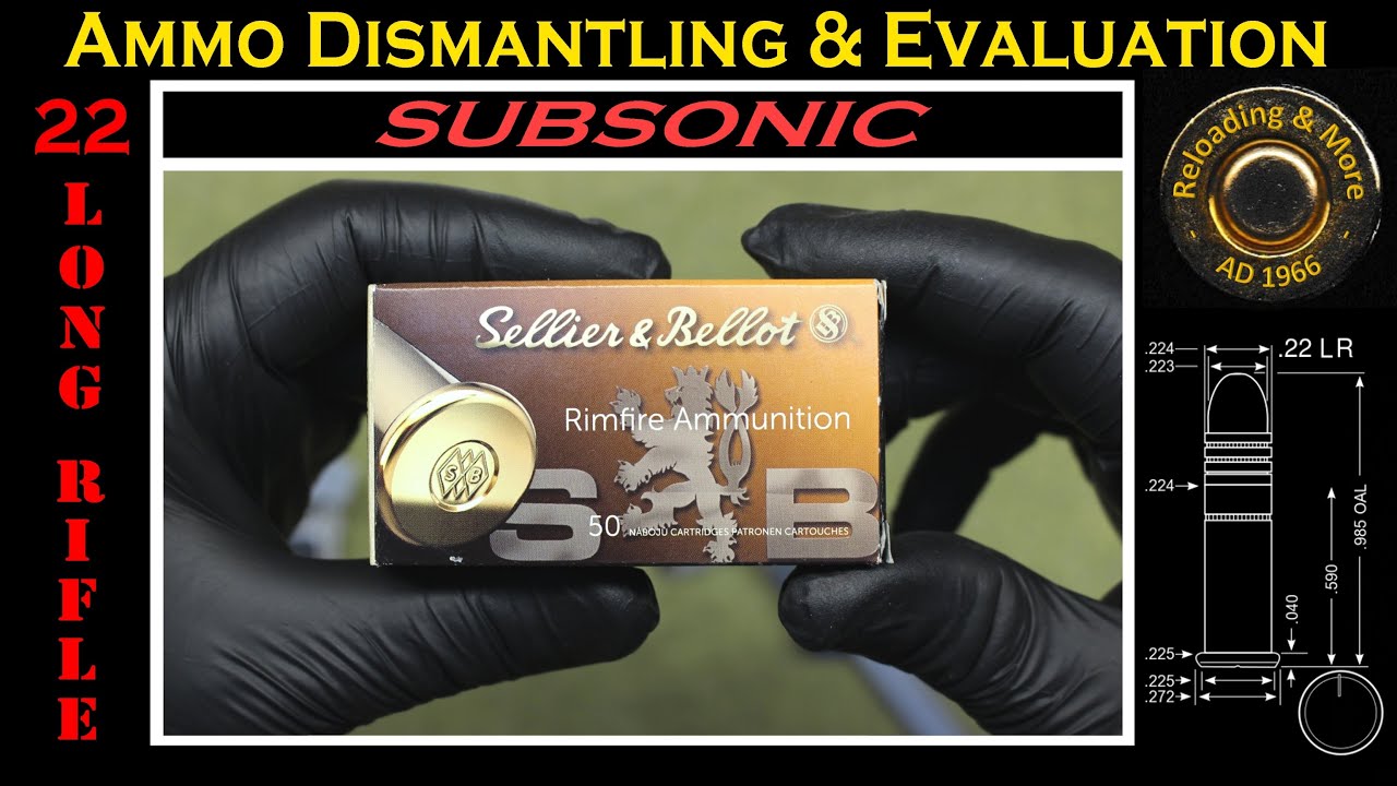 .22LR Deconstruction (Sellier & Bellot SUBSONIC 40gr  - LRN - V355272) Ammo Dismantling & Evaluation