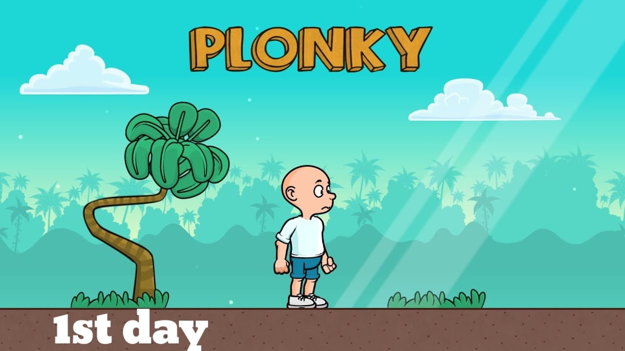 First Day Playing 😂 Plonky!