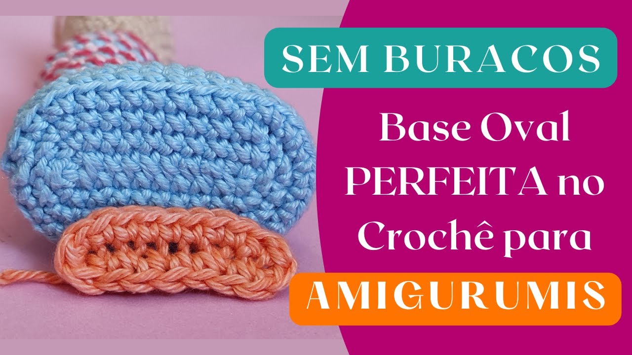 Base Oval Perfeita no Crochê: Solinha de Sapato para Amigurumi Sem Buracos! 🧶✨ #amigurumi