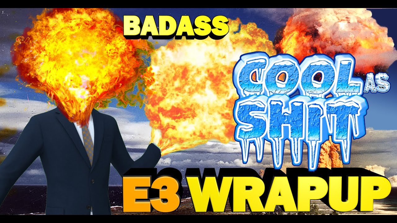 Cool-as-Shit E3 Wrapup (2015) | Maddox