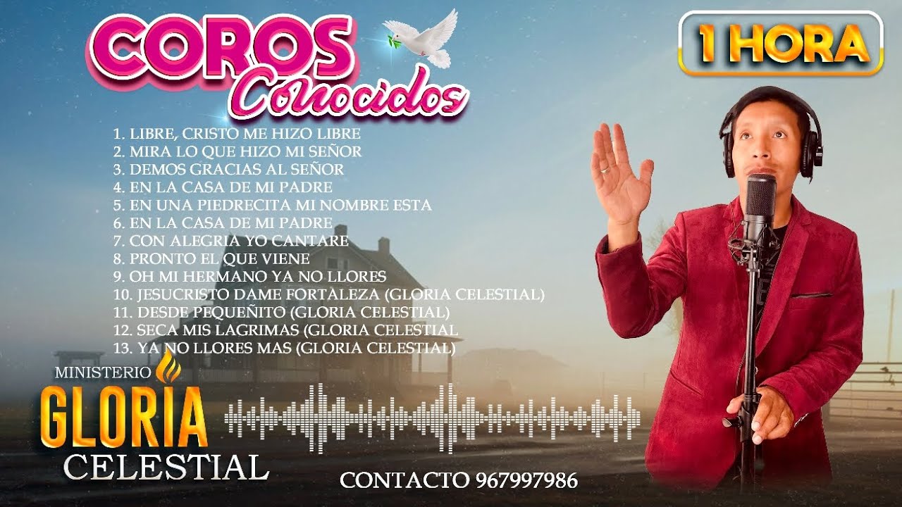 COROS CONOCIDOS QUE DEJARON DE CANTARSE EN LA IGLESIA - GLORIA CELESTIAL