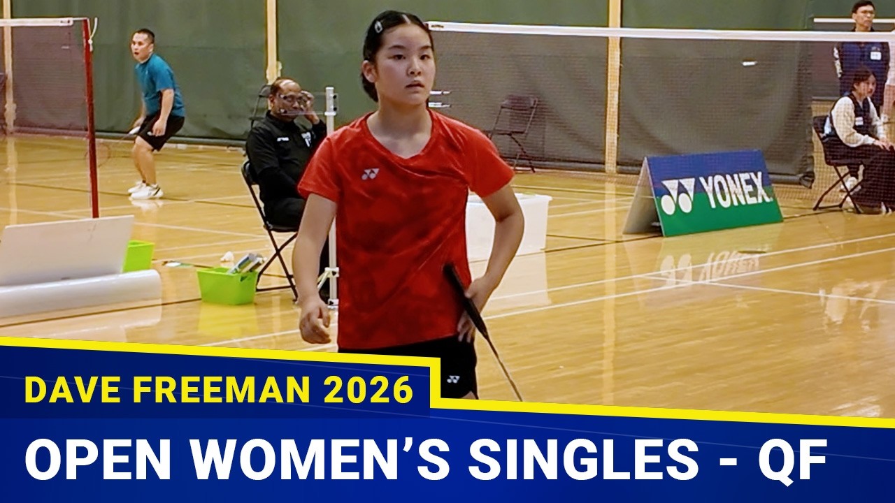 Dave Freeman 2026 | Open WS A | QF | Michelle Zhang vs Angelina Chai