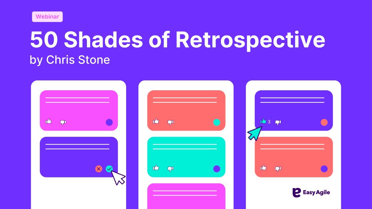 50 Shades of Retrospectives: How to Run High-Impact Agile Retros | Easy Agile Webinar