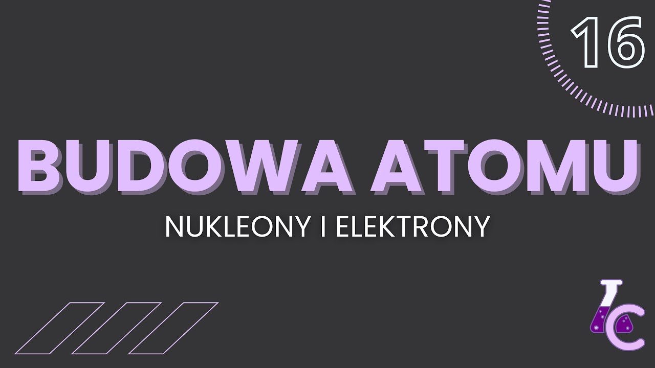 BUDOWA ATOMU - NUKLEONY I ELEKTRONY | szkoła podstawowa, klasa 7