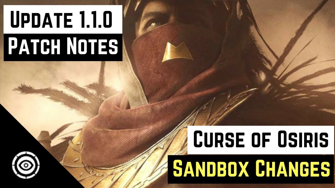 Destiny 2 | NEW UPDATE 1.1.0 - Curse of Osiris Patch Notes