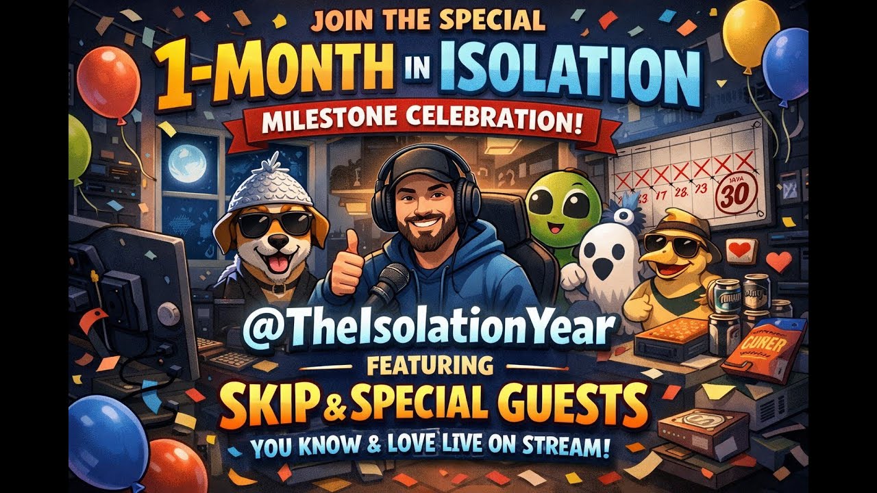 The Isolation Year Live 24/7 365 Day 31 7AM