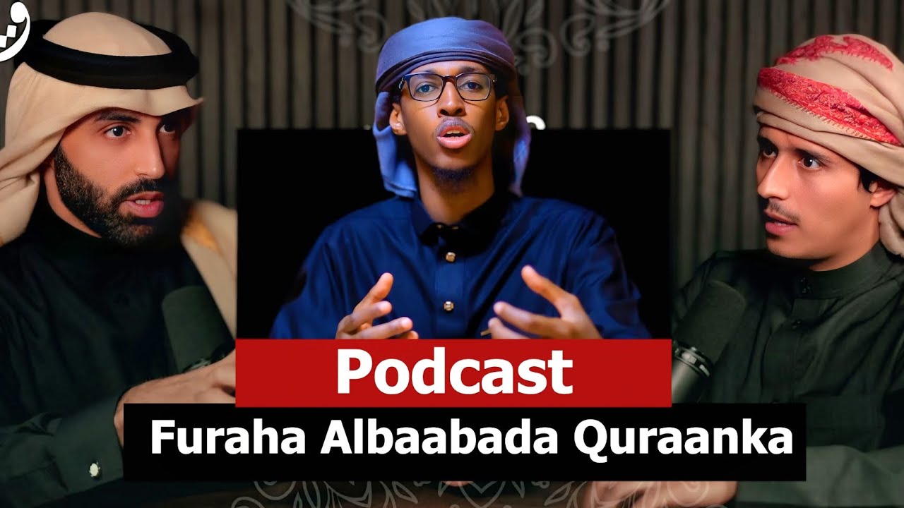 Furaha Albaabada Quraanka | Podcast Muhiim ah - د. نايف بن نهار و فداءالدين يحيى