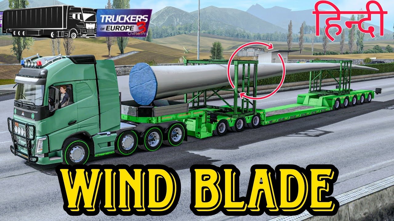 I Delivered Wind Blade | Zurich to airolo | Truckers of Europe 3