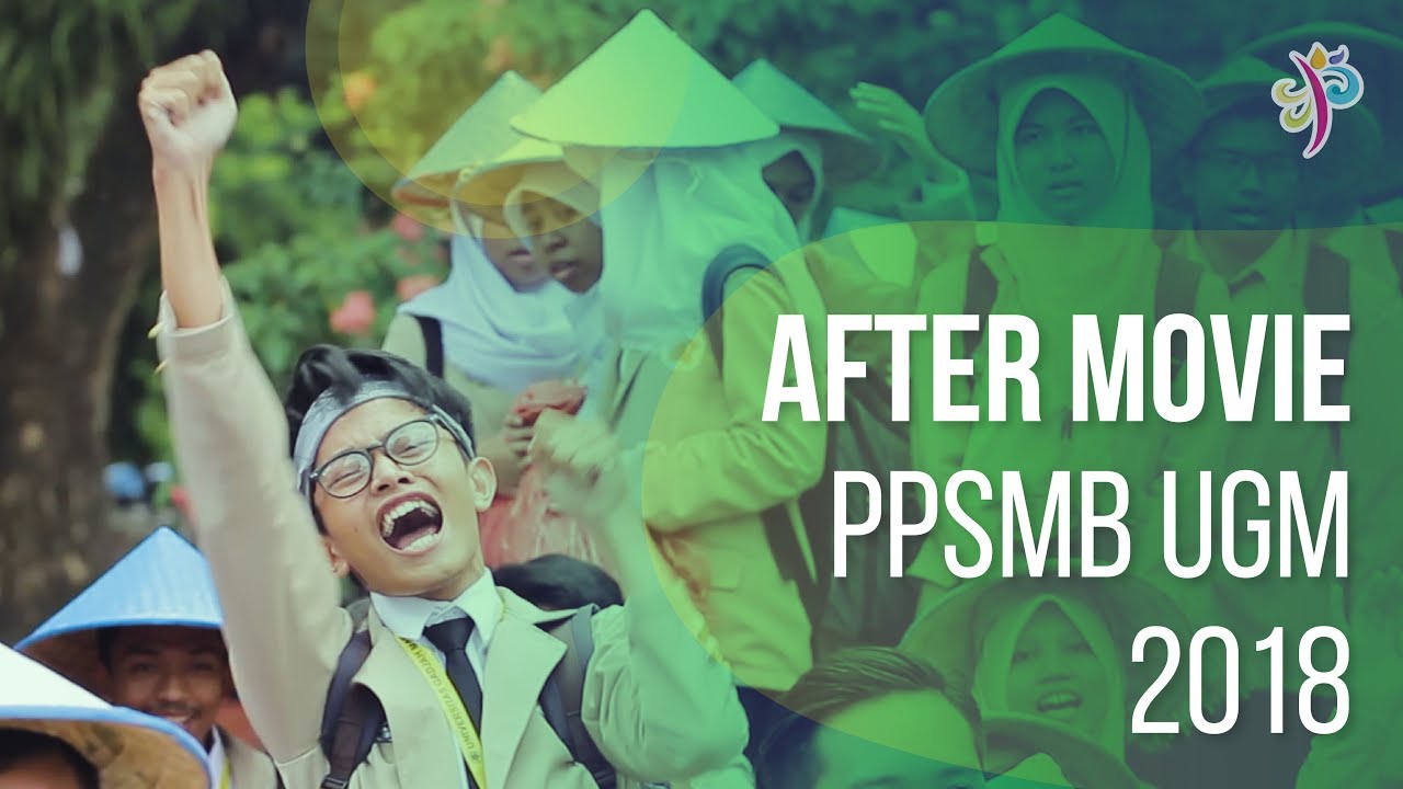 AFTER MOVIE PPSMB UGM 2018