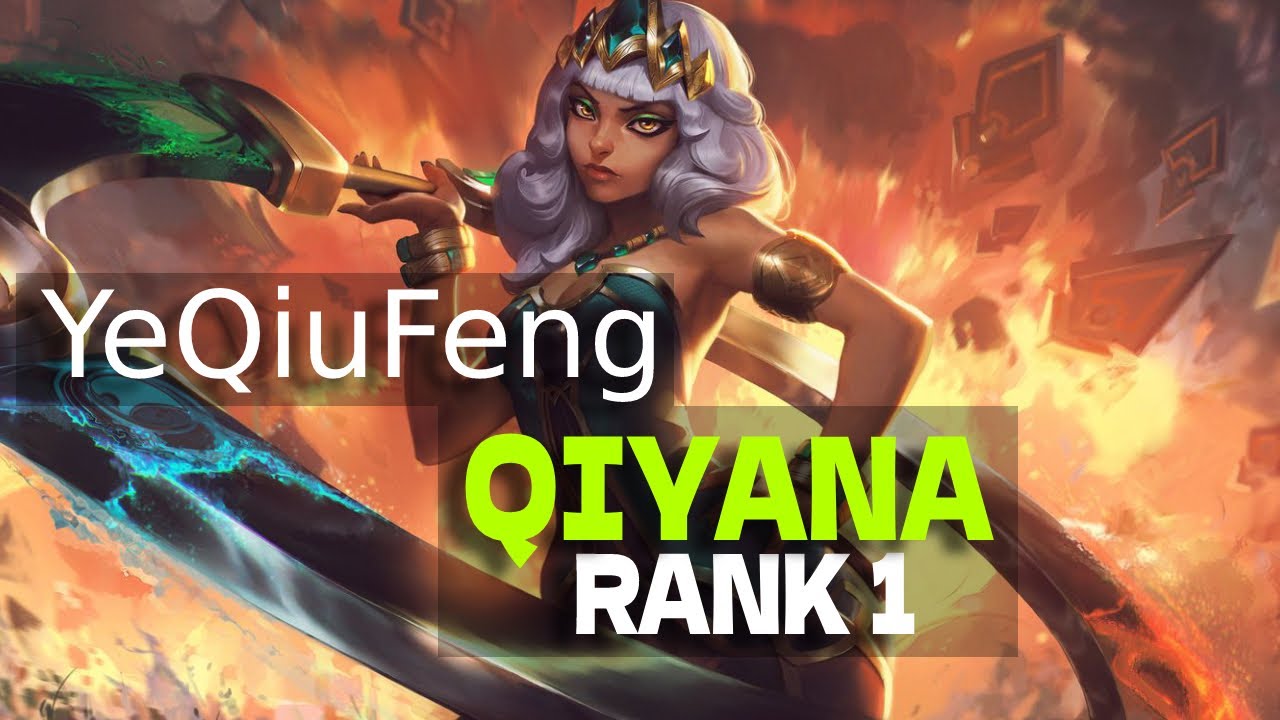 YeQiuFeng Qiyana vs Akali ✅ Cn Challenger Qiyana Guide