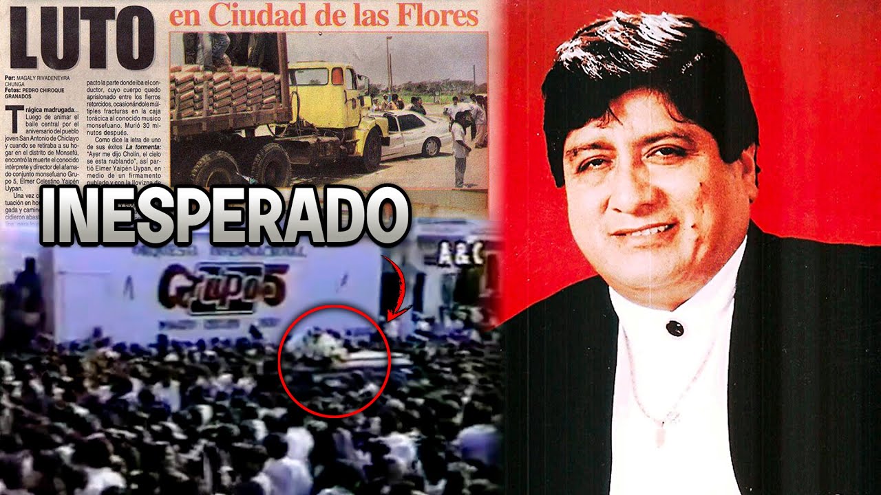El día que MURIÓ Elmer Yaipen Uypan | El Faraón de la Cumbia Norteña