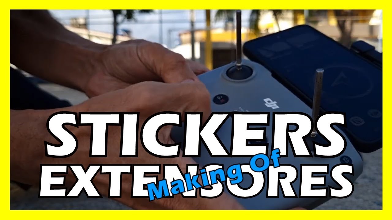 STICKERS EXTENSORES - MAKING OF | FLY DRONES
