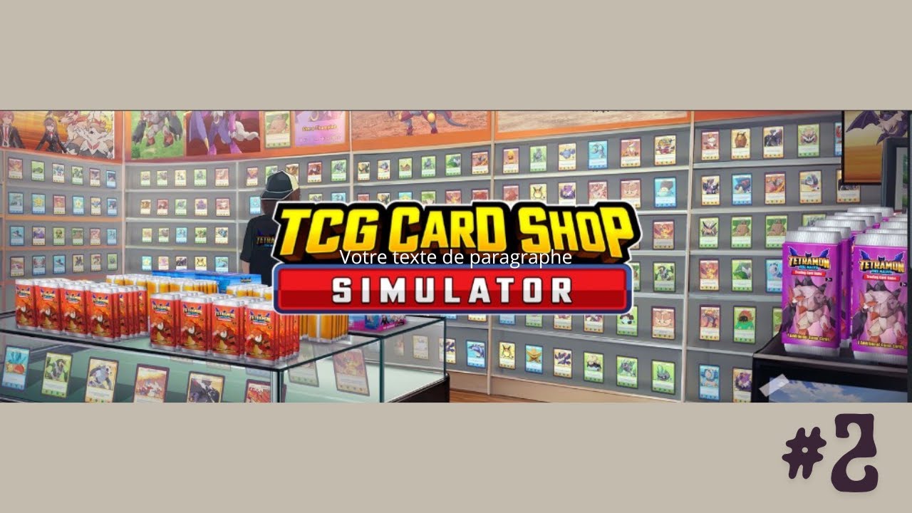 TCG CARD SHOP SIMULATOR FR [ LET'S PLAY #2 ]