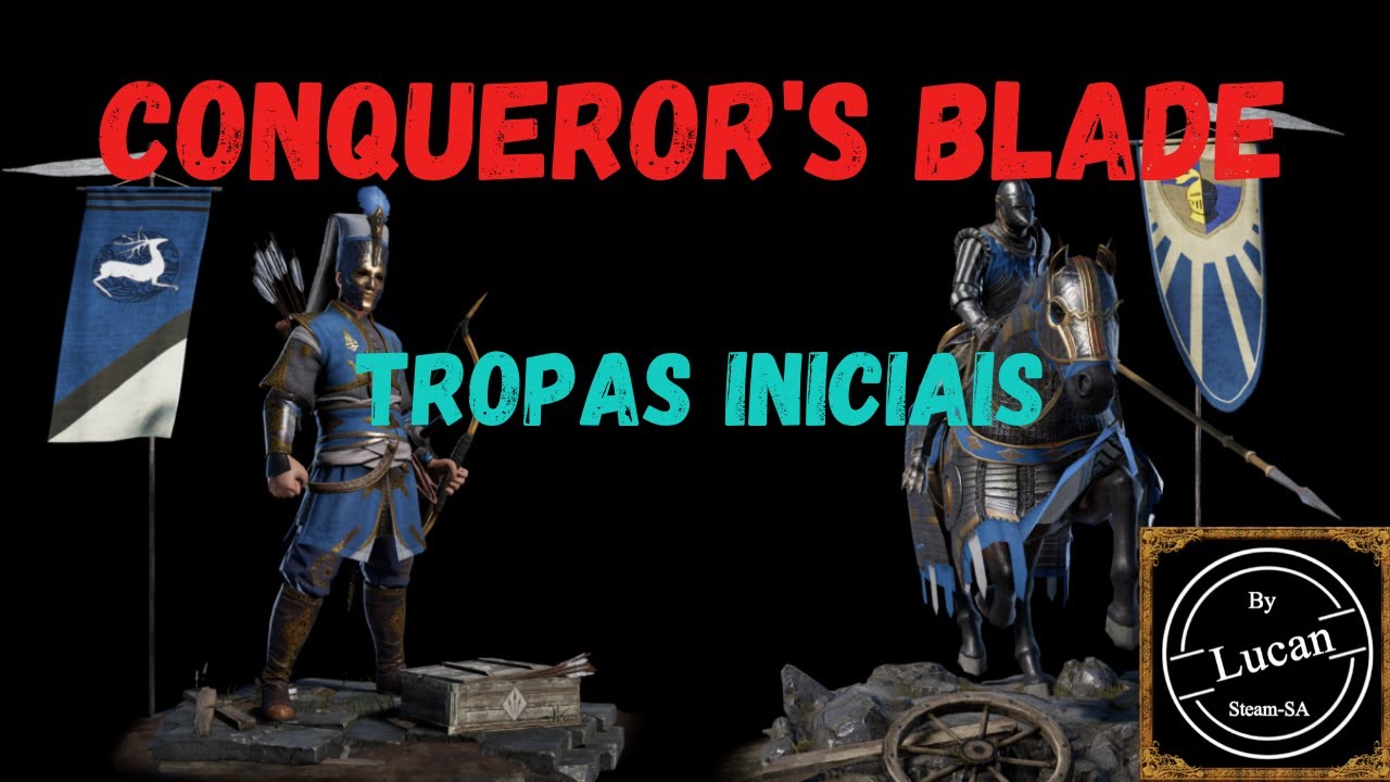 Conqueror's Blade - Melhores unidades para começar - Tropas Iniciais