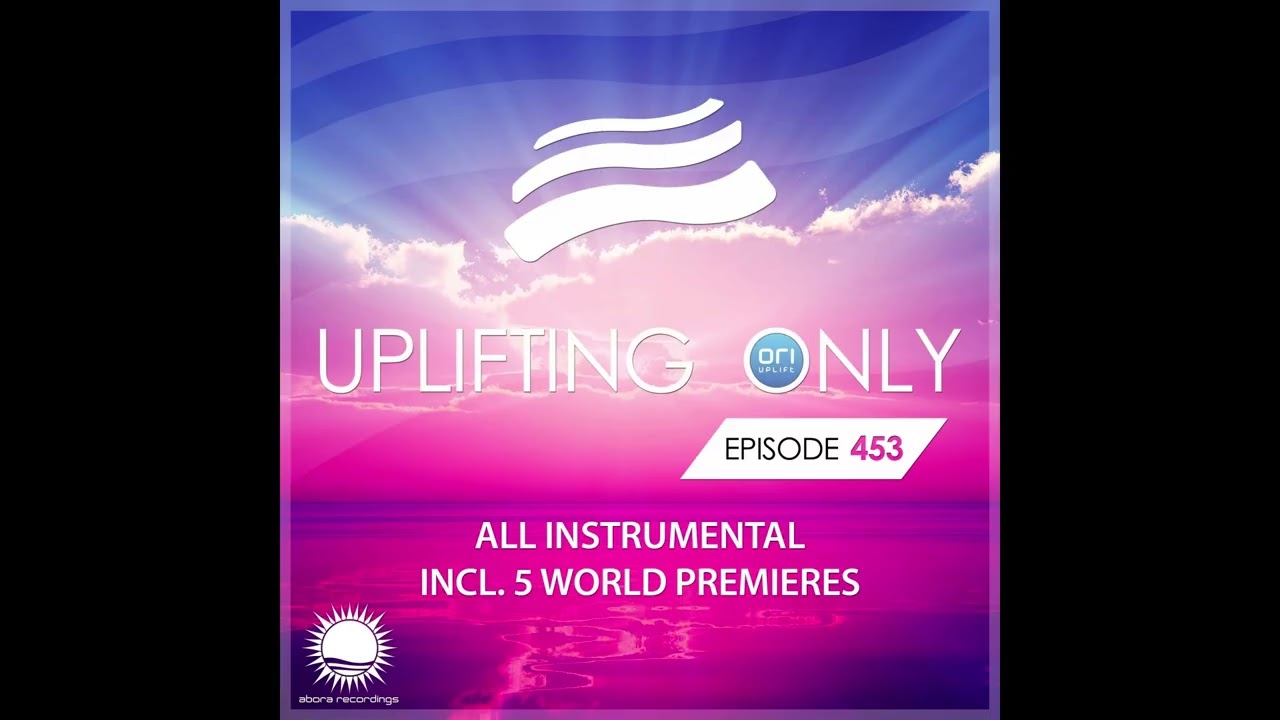 Ori Uplift - Uplifting Only 453 (Oct 14, 2021) [All Instrumental]
