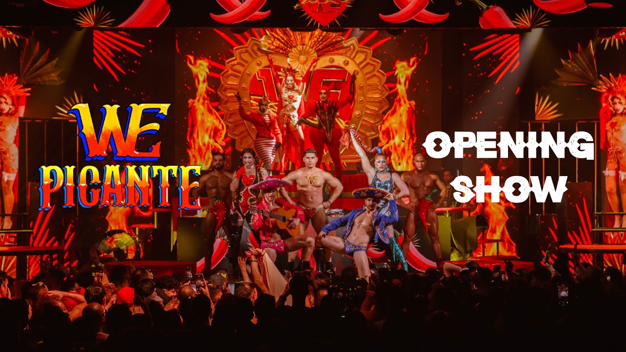 WE (Una fiesta muy) PICANTE - Opening Show
