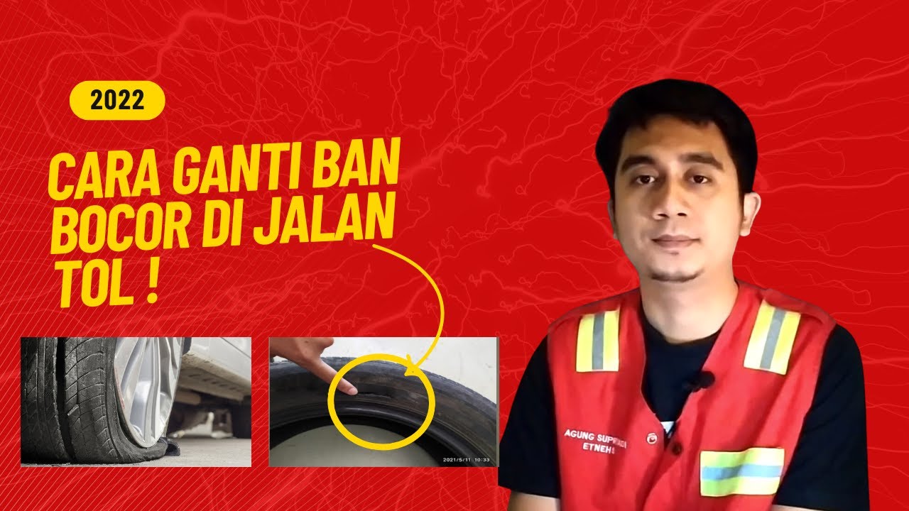 CARA GANTI RUGI BAN PECAH DI JALAN TOL ! BERDASARKAN PENGALAMAN PRIBADI !