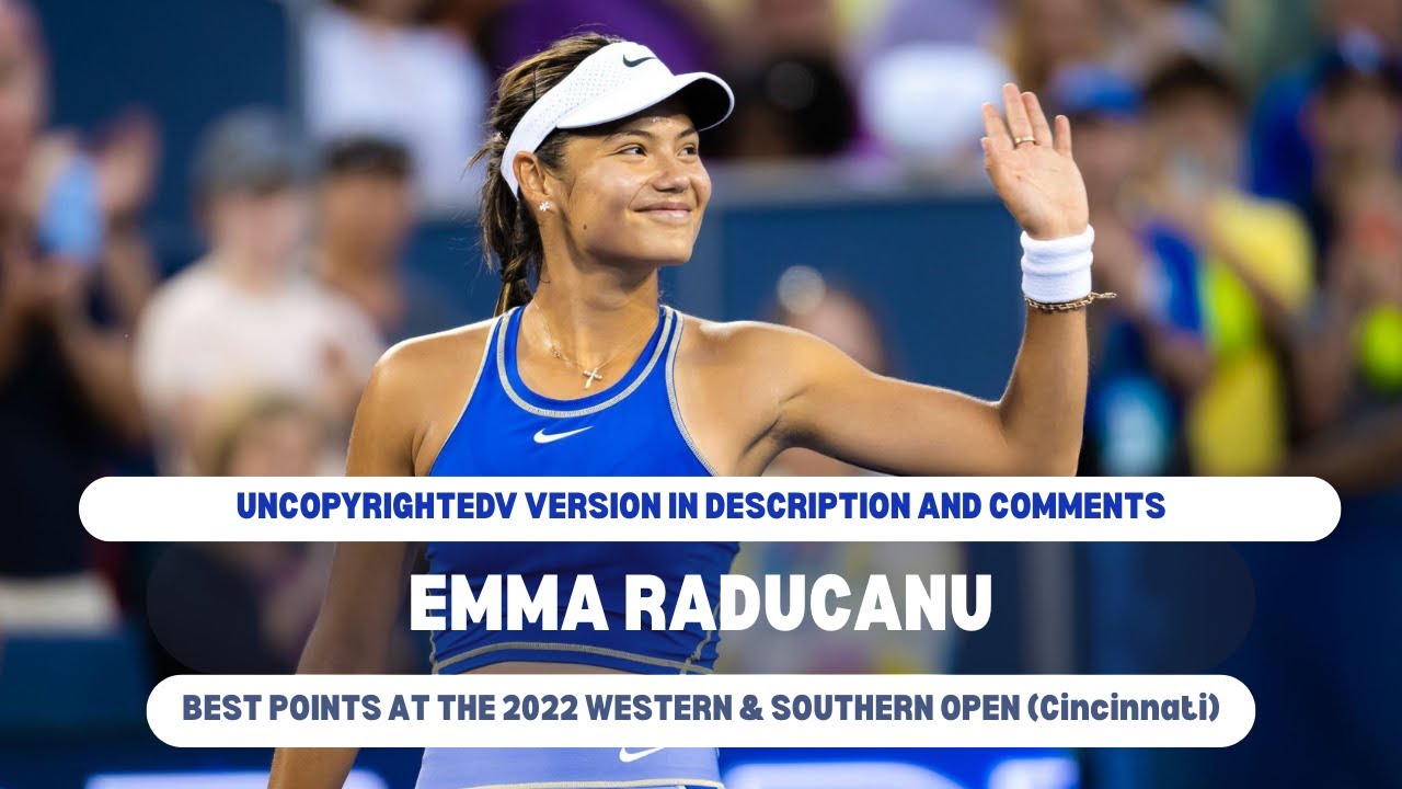 Emma Raducanu's Best Points | Cincinnati Open 2022