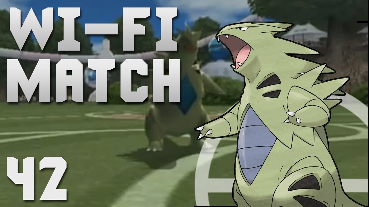 Pokemon Wi-fi Match 42 - Tyranitar Shows Its Stuff!