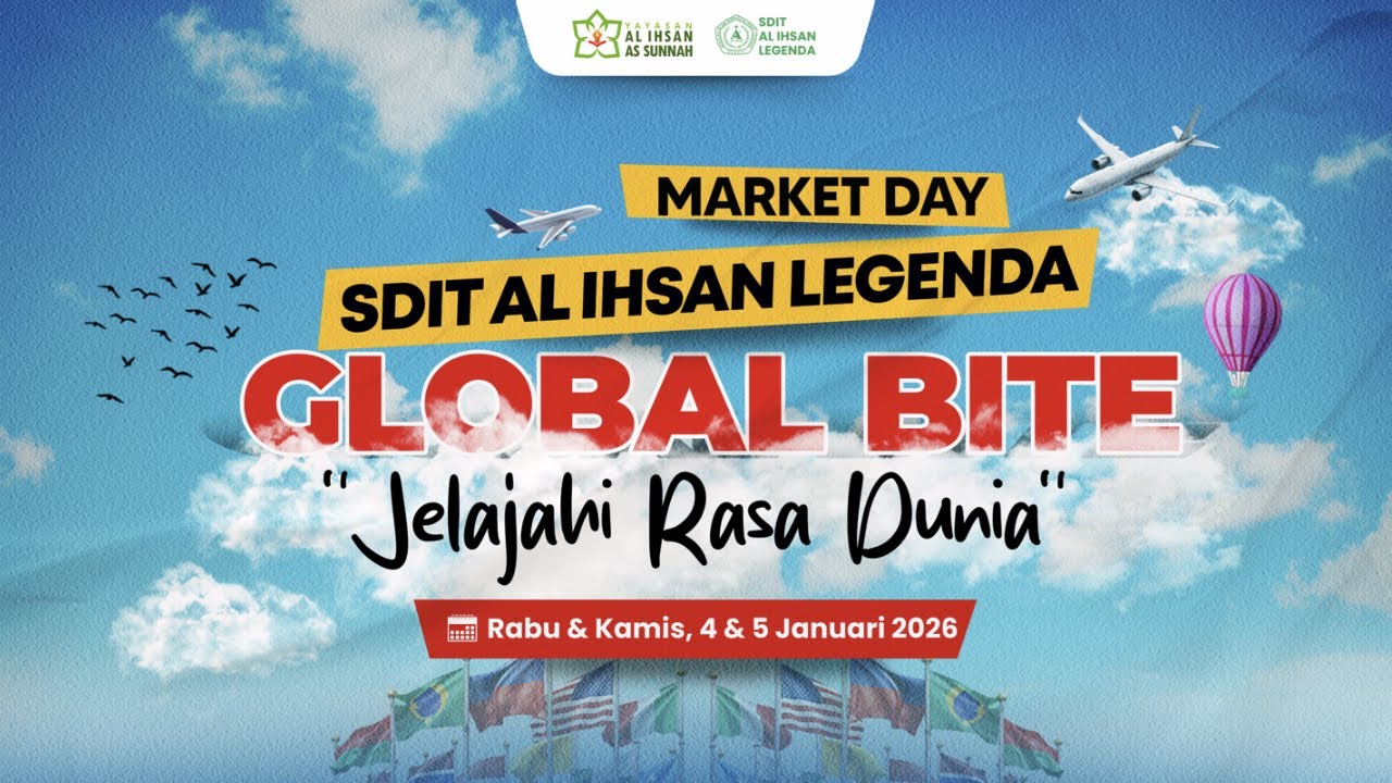 Kegiatan Market Day SDIT Al Ihsan Legenda | Global Bite - Jelajahi Rasa Dunia