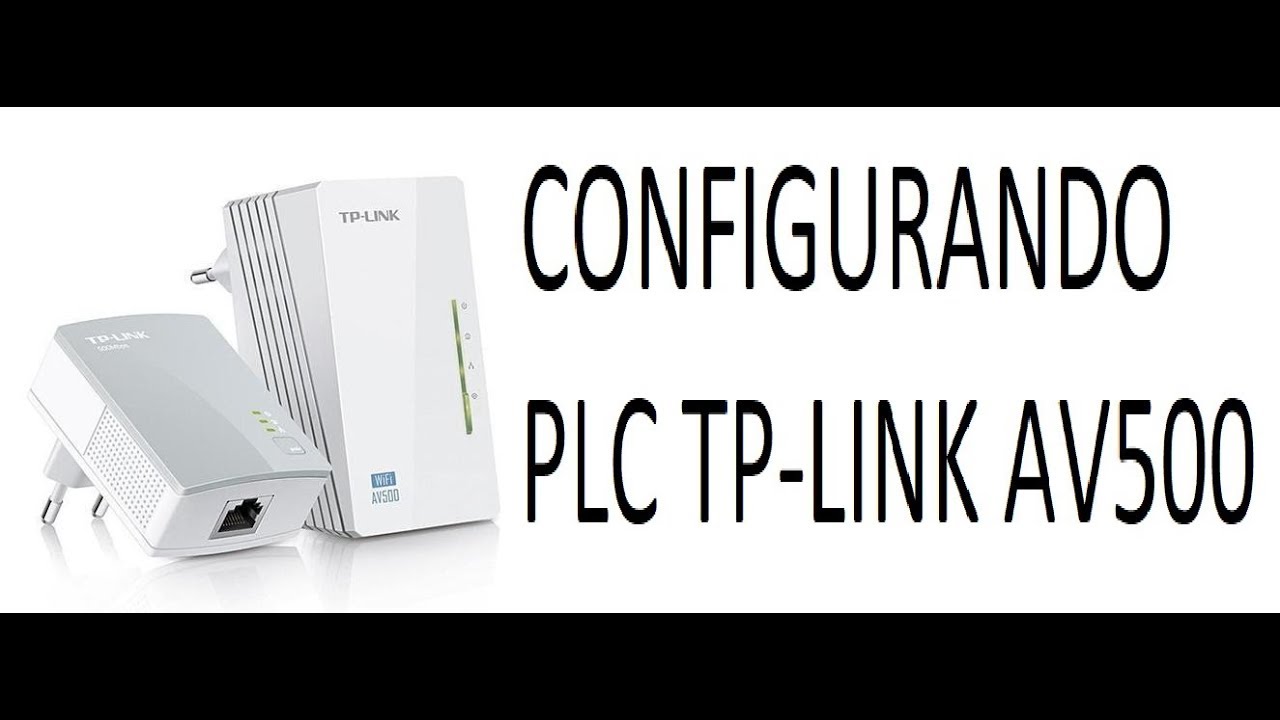CONFIGURAR PLC TP-LINK AV 500 - CHEGA DE CABOS PELA CASA!
