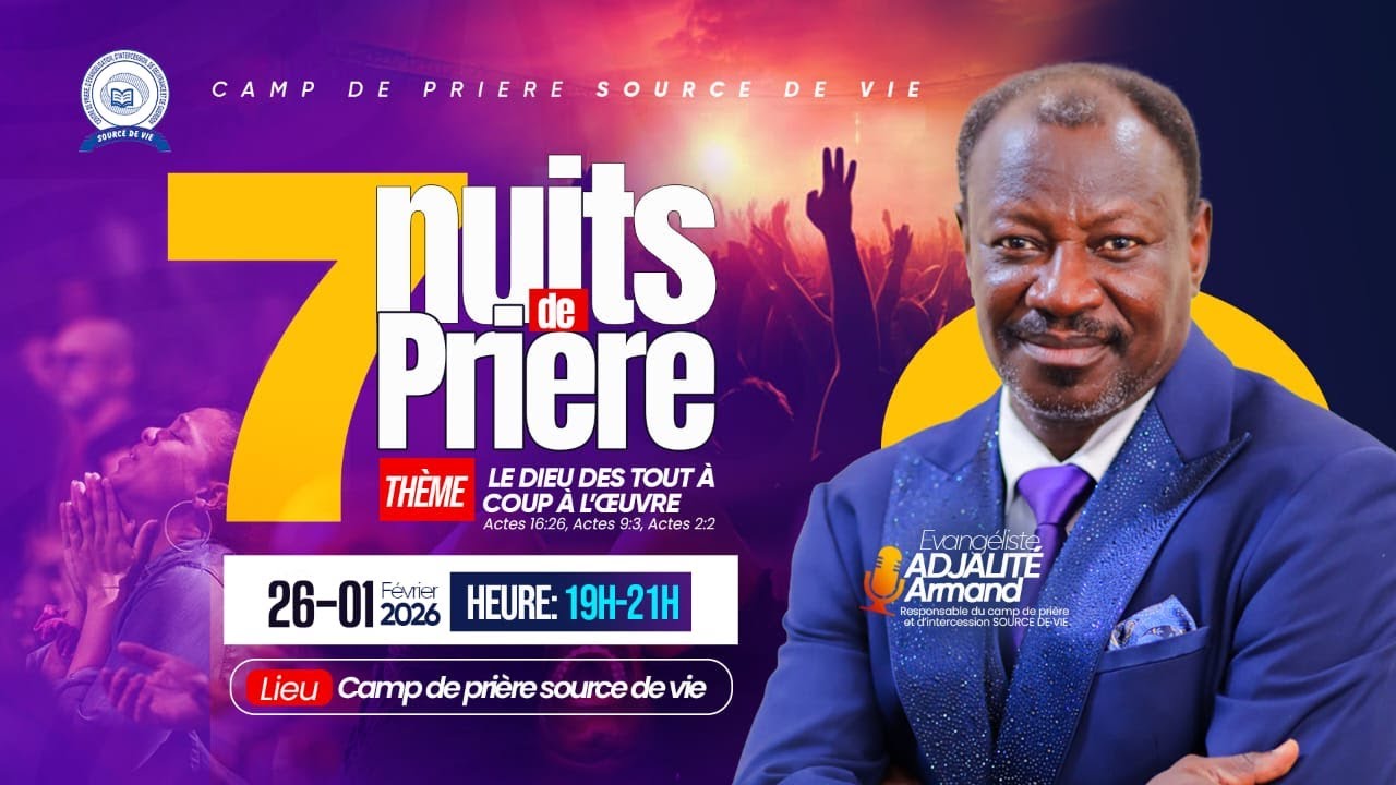 LE DIEU DES TOUT À COUP À L'ŒUVRE - Evg. ADJALITÉ Armand • 7NUITS DE PRIÈRE(J1)