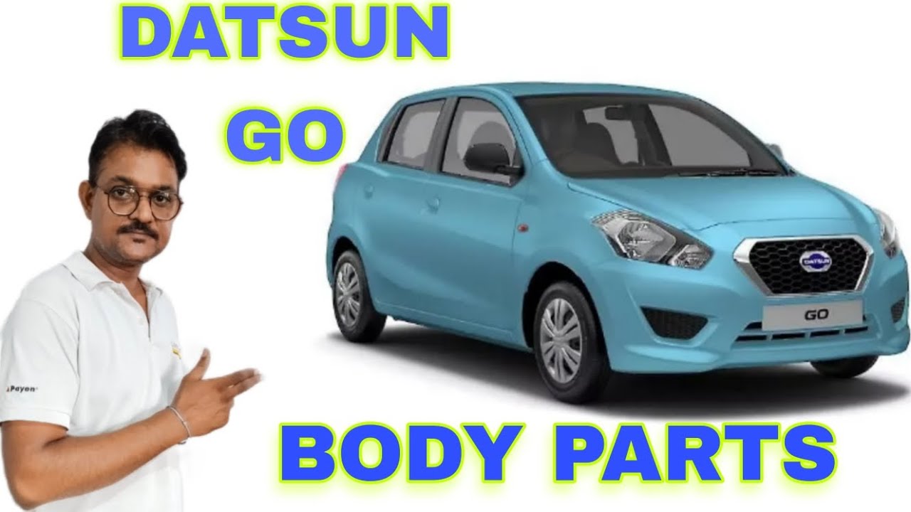 Nissan DATSUN Go body parts / ऑटोपार्ट्स का बिज़नेस कैसे करें / कर पार्ट्स का काम करना सीखे 