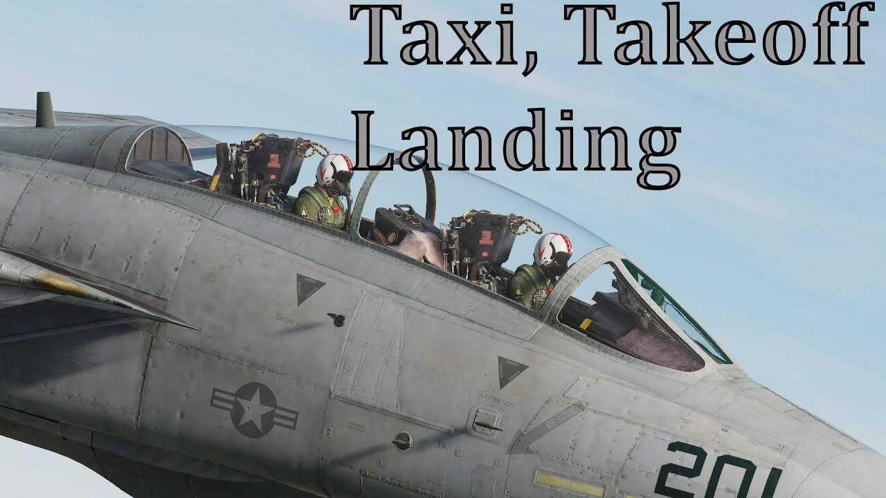 DCS F-14 Taxi, Takeoff, Landing